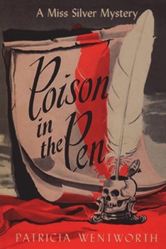 Poison in the Pen - Book #29 of the Miss Silver
