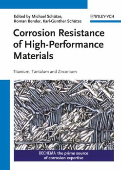 Hardcover Corrosion Resistance of High-Performance Materials: Titanium, Tantalum, Zirconium Book