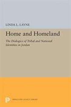 Paperback Home and Homeland: The Dialogics of Tribal and National Identities in Jordan Book