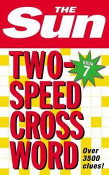 Paperback The Sun Two-Speed Crossword Book 7: 80 two-in-one cryptic and coffee time crosswords Book