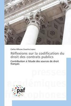 Paperback Réflexions Sur La Codification Du Droit Des Contrats Publics [French] Book