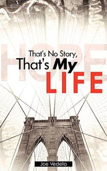 Paperback That's No Story, That's My Life Book
