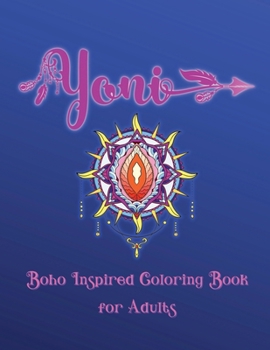 Paperback Yoni Boho Inspired Coloring Book for Adults Book