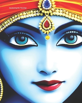 Paperback Awakening the Third Eye: Mysteries of the Ajna Chakra [Large Print] Book