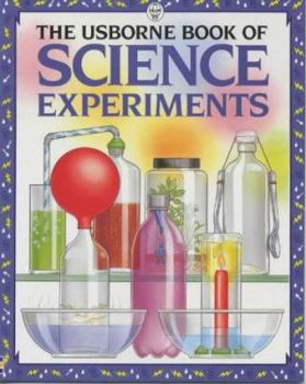 Paperback The Usborne Book of Science Experiments Book