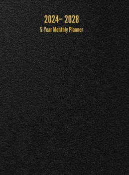 2024 - 2028 5-Year Monthly Planner: 60-Month Calendar (Black) - Large