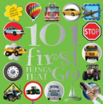 Board book 101 First Things That Go Book