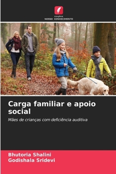 Carga familiar e apoio social (Portuguese Edition)