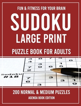 Paperback Sudoku Large Print Puzzle Book for Adults: 200 Normal & Medium Puzzles (Puzzle Books for Adults) Book