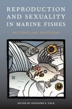 Hardcover Reproduction and Sexuality in Marine Fishes: Patterns and Processes Book