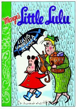 Little Lulu Volume 1: My Dinner With Lulu (Little Lulu (Graphic Novels)) - Book  of the Little Lulu: Graphic Novels