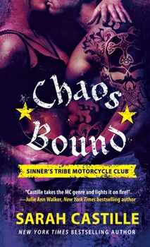 Chaos Bound - Book #4 of the Sinner's Tribe Motorcycle Club