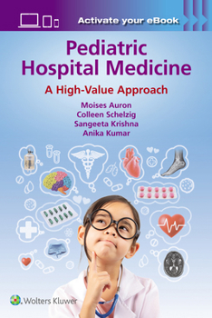 Paperback Pediatric Hospital Medicine: A High-Value Approach Book