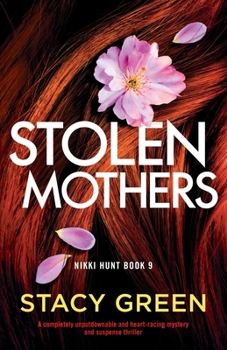 Paperback Stolen Mothers: A completely unputdownable and heart-racing mystery and suspense thriller Book