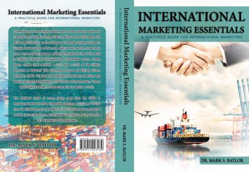 Paperback International Marketing Essentials: A practical guide for International Marketers Book