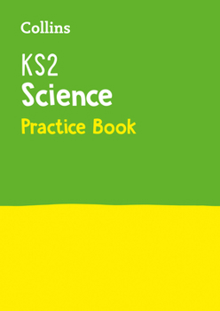 Paperback Collins Ks2 Sats Practice - Ks2 Science Practice Workbook Book