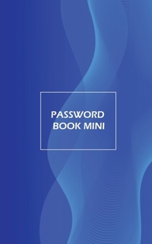 Paperback Password Book Mini: Password Log A-Z Internet Account Organizer Book