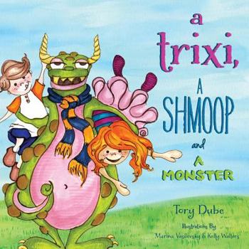 Paperback A Trixi, a Shmoop and a Monster Book