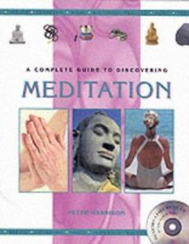Hardcover A Complete Guide to Discovering Meditation Book