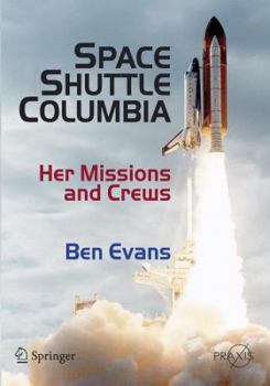 Paperback Space Shuttle Columbia: Her Missions and Crews Book