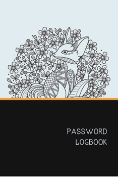 Password Logbook: Fox Internet Password Keeper With Alphabetical Tabs | Handy Size 6 x 9 inches (vol. 2)