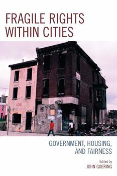 Paperback Fragile Rights Within Cities: Government, Housing, and Fairness Book