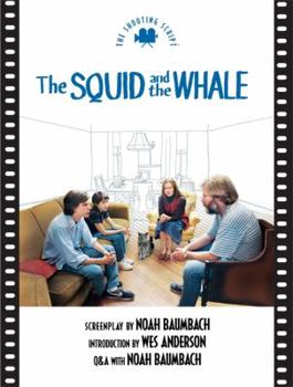 Paperback Squid and the Whale the: The Shooting Script Book