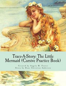 Paperback Trace-A-Story: The Little Mermaid (Cursive Practice Book) Book