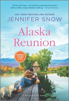 Alaska Reunion - Book #5 of the Wild River
