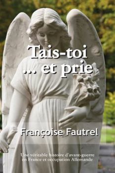 Paperback Tais Toi...Et Prie Book