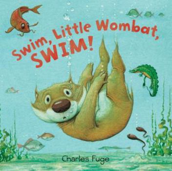 Swim, Little Wombat, Swim! - Book  of the Little Wombat