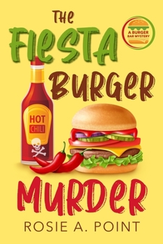 The Fiesta Burger Murder - Book #1 of the Burger Bar