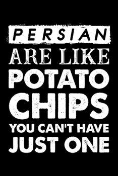 Paperback Persian Are Like Potato Chips You Can't Have Just One: Cute Persian Ruled Notebook, Great Accessories & Gift Idea for Persian Owner & Lover.default Ru Book