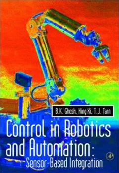 Hardcover Control in Robotics and Automation: Sensor Based Integration (Engineering) Book