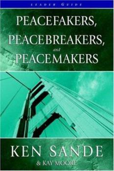 Paperback Peacefakers, Peacebreakers, and Peacemakers Leader Guide Book