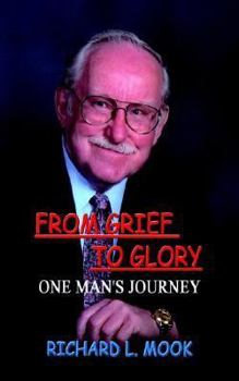 Paperback From Grief to Glory: One Mans Journey Book
