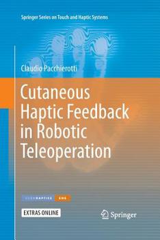 Paperback Cutaneous Haptic Feedback in Robotic Teleoperation Book
