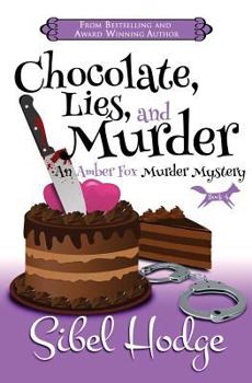 Paperback Chocolate, Lies, and Murder (Amber Fox Mysteries book #4) Book