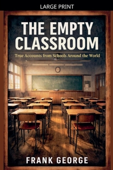 Paperback The Empty Classroom [Large Print] Book