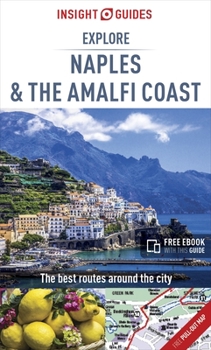 Paperback Insight Guides Explore Naples and the Amalfi Coast (Travel Guide with Free Ebook) Book