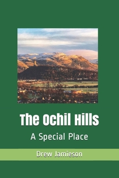 Paperback The Ochil Hills: A Special Place Book