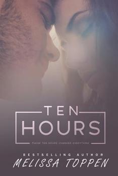 Ten Hours - Book #1 of the Ten Hours