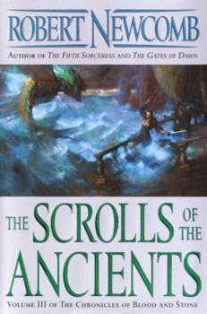 Hardcover The Scrolls of the Ancients: Volume III of the Chronicles of Blood and Stone Book