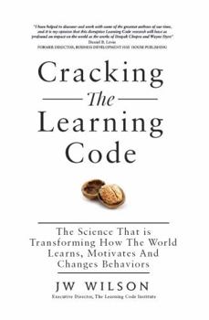Paperback Cracking The Learning Code: The Science That is Transforming How the World Learns, Motivates And Changes Behaviours Book