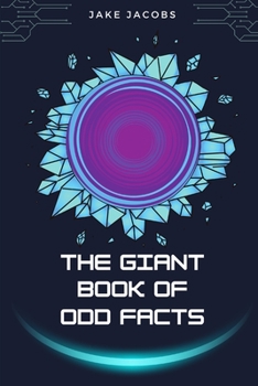 Paperback The Giant Book of Odd Facts Book