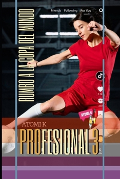 Profesional 3: Rumbo a la Copa del Mundo