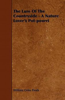 Paperback The Lure Of The Countryside - A Nature Lover's Pot-pourri Book