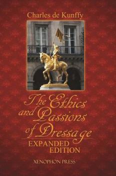 Paperback The Ethics and Passions of Dressage Book