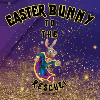 Paperback Easter Bunny To The Rescue [Large Print] Book