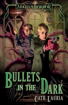 Paperback Bullets in the Dark: An Arkham Horror Novel Book
